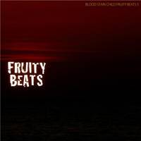Blood Stain Child : Fruity Beats 5